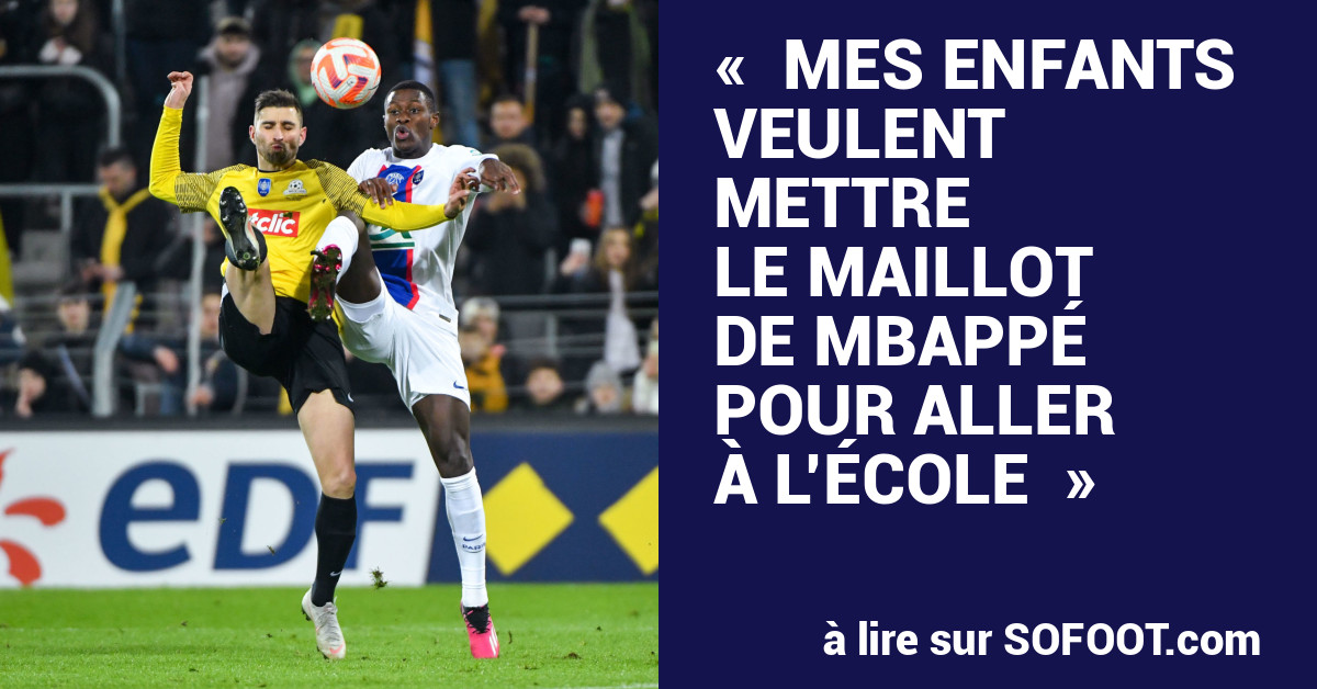 Mes enfants veulent mettre le maillot de Mbappé pour aller à l'école » -  Coupe de France - 16es - Pays de Cassel-PSG (0-7) - 24 Janv. 2023 - SO  FOOT.com
