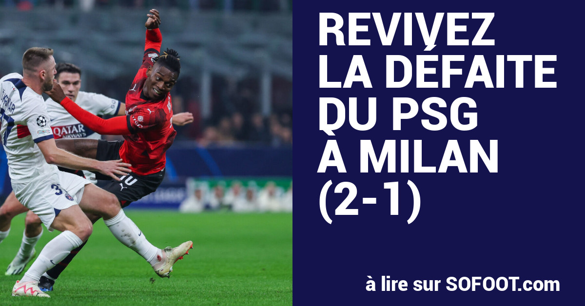 AC Milan - PSG : Dans un San Siro survolté, Paris se prend les pieds dans  le tapis