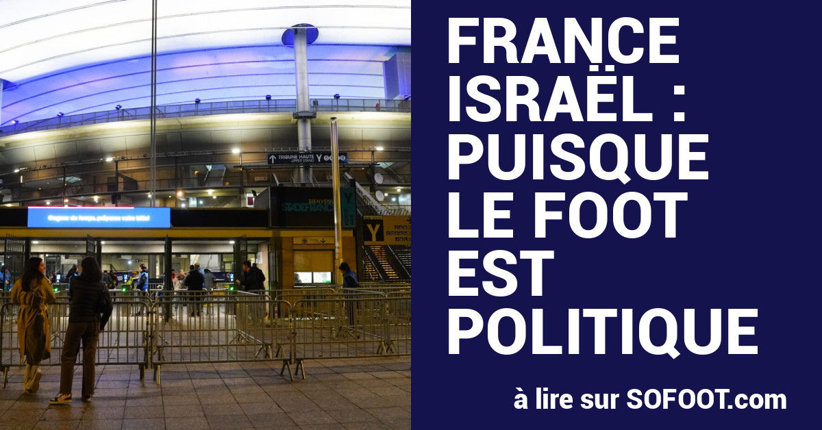 France-Israël : puisque le foot est politique