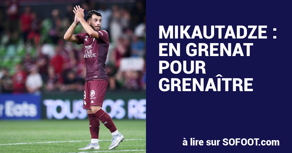 Mikautadze : en grenat pour grenaître - France - FC Metz - SO FOOT.com