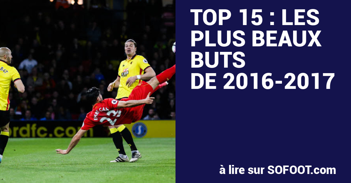 Top 15 les plus beaux buts de 2016 2017 Saison 2016 2017