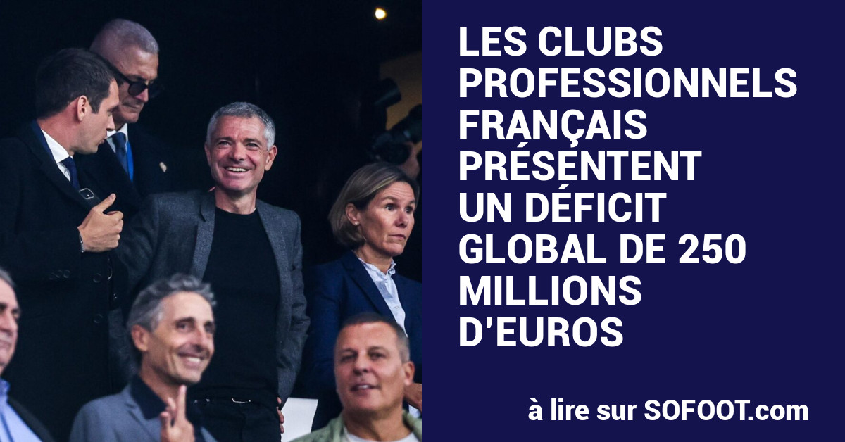 Les clubs professionnels français présentent un déficit global de 250 millions d'euros