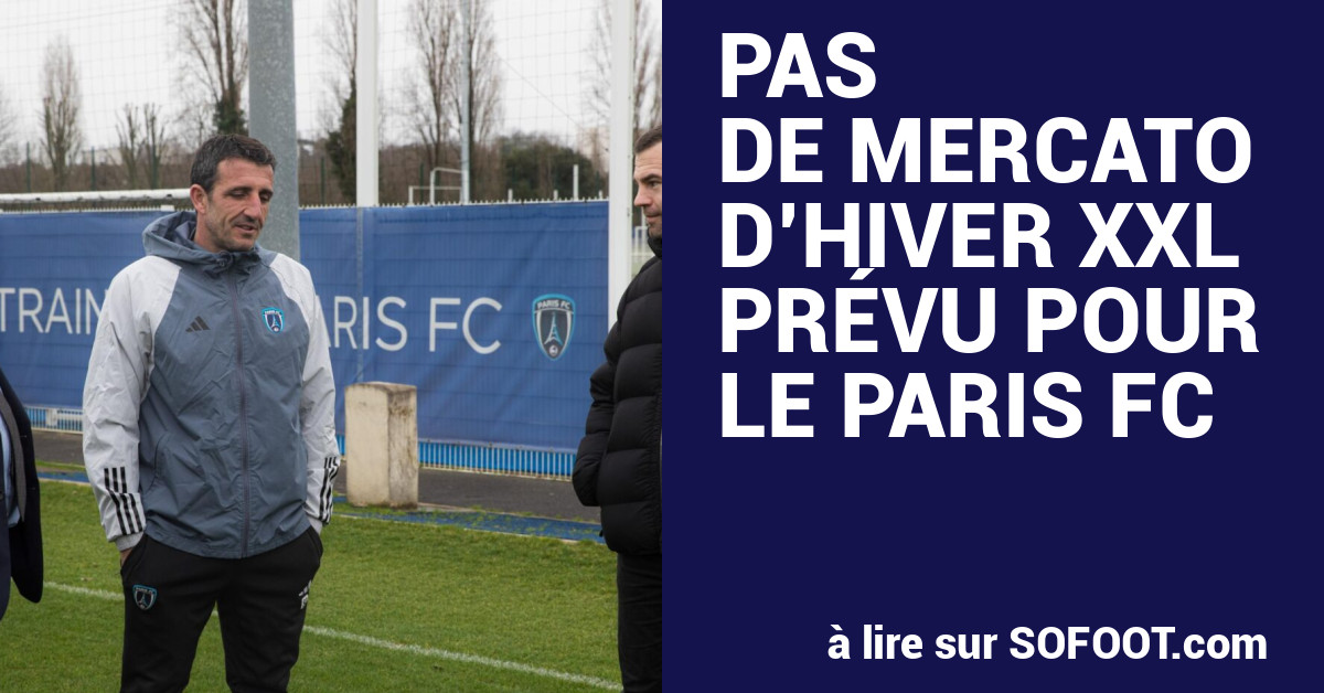 Pas de mercato d’hiver XXL prévu pour le Paris FC (1/1)